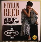 REED VIVIAN  - CD YOURS UNTIL TOMORROW