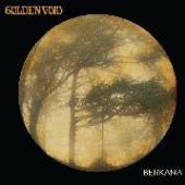 GOLDEN VOID  - CD BERKANA