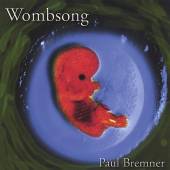 BREMNER PAUL  - CD WOMBSONG