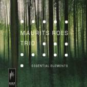 ROES MAURITS TRIO  - CD ESSENTIAL ELEMENTS