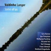 LANGER VALDINHO  - CD SOME OF US