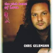 GELBMANN CHRIS  - CD THE PINK BEAST OF LOVE