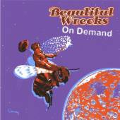 BEAUTIFUL WRECKS  - CD ON DEMAND