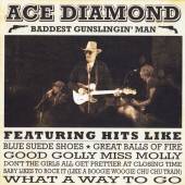 DIAMOND ACE  - CD BADDEST GUNSLINGIN MAN