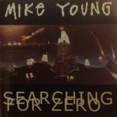 YOUNG MIKE  - CD SEARCHING FOR ZERO