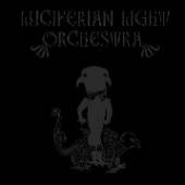 LUCIFERIAN LIGHT ORCHESTR  - VINYL BLACK -EP/COLOURED- [VINYL]