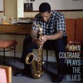 COLTRANE JOHN -QUARTET-  - VINYL PLAYS THE BLUES -HQ- [VINYL]