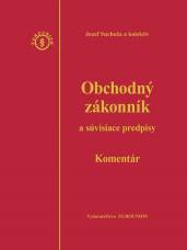  Obchodný zákonník a súvisiace predpisy, komentár – 4.vydanie [SK] - supershop.sk