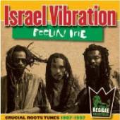 ISRAEL VIBRATION  - CD FEELIN IRIE - CRUCIAL RO