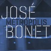 JOSE BONET  - CD METRSPOLIS