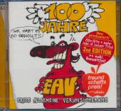 ERSTE ALLGEMEINE VERUNSICHERUN  - 2xCD 100 JAHRE EAV....