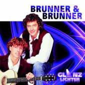 BRUNNER & BRUNNER  - CD GLANZLICHTER
