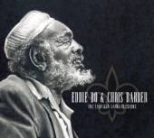 BO EDDIE & CHRIS BARBER  - CD 1991 SEA-SAINT SESSIONS
