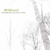 CHATHAM COUNTY LINE  - VINYL WILDWOOD [VINYL]