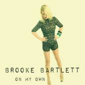 BROOKE BARTLETT  - CD ON MY OWN