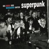 SUPERPUNK  - CD DIE SEELE DES MENSCHEN UN