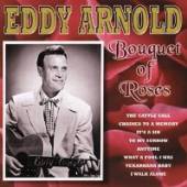 ARNOLD EDDY  - CD BOUQUET OF ROSES