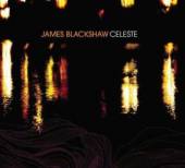 BLACKSHAW JAMES  - CD CELESTE
