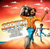 SCOTCH  - CD GREATEST HITS & REMIXES