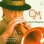 MANGIONE CHUCK  - CD EVERYTHING FOR LOVE