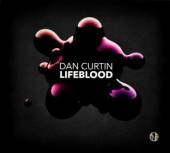 CURTIN DAN  - CD LIFEBLOOD