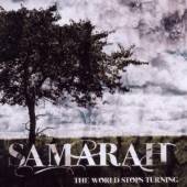 SAMARAH  - CD WORLD STOPS TURNING