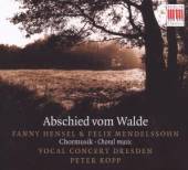 MENDELSSOHN/HENSEL  - CD ABSCHIED VOM WALDE