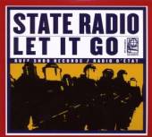 STATE RADIO  - CD LET IT GO