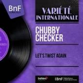 CHECKER CHUBBY  - CD LET'S TWIST AGAIN..