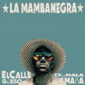 LA MAMBANEGRA  - VINYL EL CALLEGUEESO Y SU.. [VINYL]