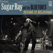 SUGAR RAY & THE BLUETONES  - CD SEEING IS BELIEVING