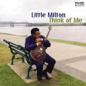 LITTLE MILTON  - CD THINK OF ME