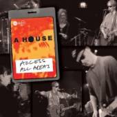 HOUSE  - 2xCD+DVD ACCESS ALL AREAS -CD+DVD-