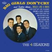 FOUR SEASONS  - CD BIG GIRLS DON'T CRY & 12