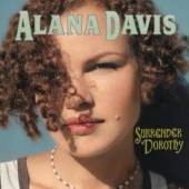 DAVIS ALANA  - CD SURRENDER DOROTHY