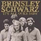 BRINSLEY SCHWARZ  - CD IT'S ALL OVER NOW