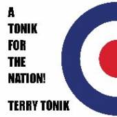 TONIK TERRY  - CD TONIK FOR THE NATION