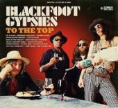 BLACKFOOT GYPSIES  - CD TO THE TOP