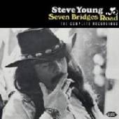 YOUNG STEVE  - CD SEVEN BRIDGES ROA..