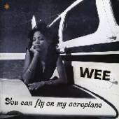 WEE  - VINYL YOU CAN FLY ON MY.. [VINYL]