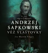  SAPKOWSKI: ZAKLINAC IV - VEZ VLASTOVKY (MP3-CD) - suprshop.cz