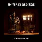 INNERES GEBIRGE  - CD DAMMERNDER TAG