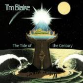 TIM BLAKE  - CD THE TIDE OF THE C..