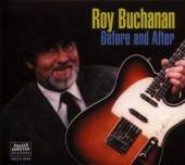 BUCHANAN ROY  - CD BEFORE AND AFTER