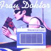 FRAU DOKTOR  - CD DAUERCAMPER