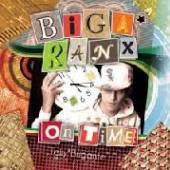 BIGA RANX  - VINYL ON TIME [VINYL]