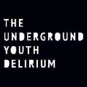 UNDERGROUND YOUTH  - CD DELIRIUM