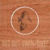 OUT OUT  - VINYL SWAN/DIVE [VINYL]