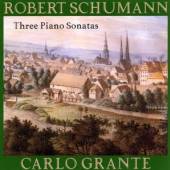 SCHUMANN ROBERT  - CD THREE PIANO SONATAS OP.11