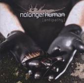 NOLONGERHUMAN  - CD ANTIPATHY